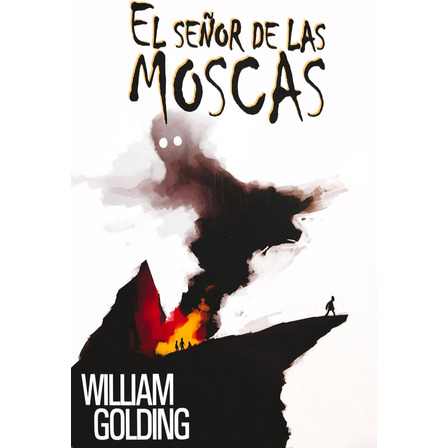 El Señor De Las Moscas - William Golding El Señor De Las Moscas - William Golding