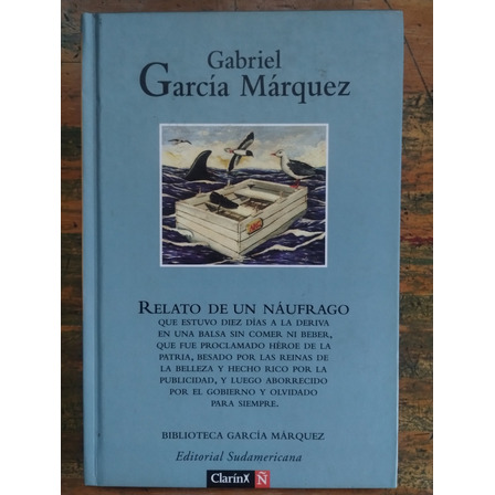 Relato De Un Náufrago, García Márquez - Sudamericana, Ñ Relato De Un Náufrago, García Márquez - Sudamericana, Ñ