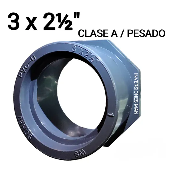 Reducción Bushing 3 X 2 1/2 Pega Sch40 Clase A Intemperie 