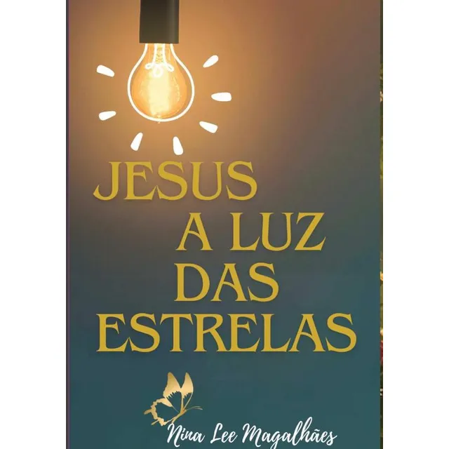 Jesus, A Luz Das Estrelas