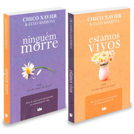 Kit Chico Xavier - Série A Vida Depois Da Morte ( Estamos Vivos E Ninguém Morre ) - Ide Editora Kit Chico Xavier - Série A Vida Depois Da Morte ( Estamos Vivos E Ninguém Morre ) - Ide Editora