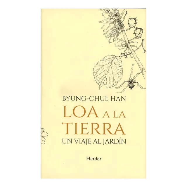 Byung-Chul Han Loa a la tierra Editorial Herder Tapa Blanda
