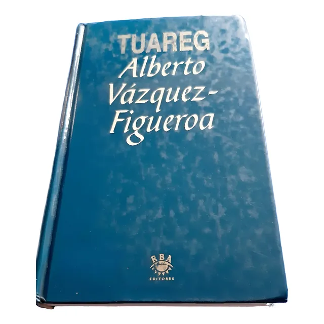 Libro Tuareg - Alberto Vazquez Figueroa