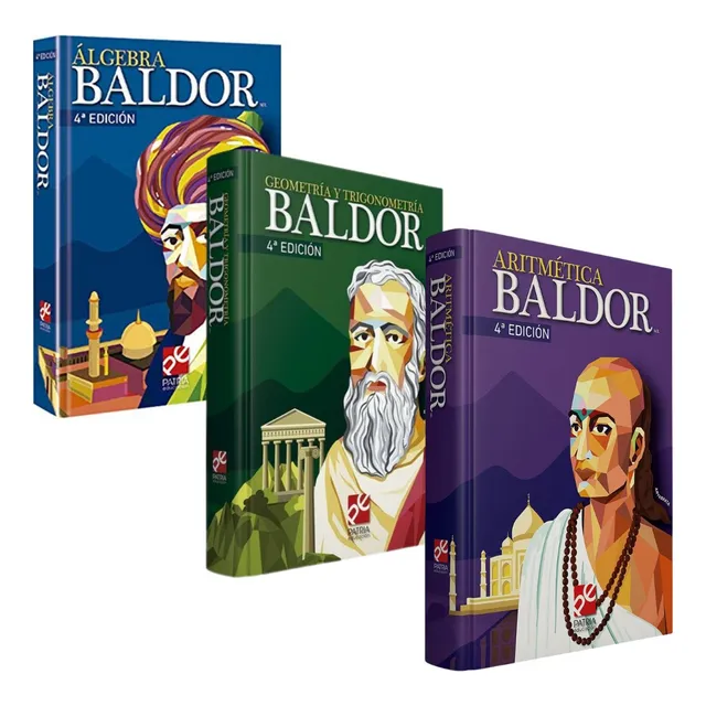 Baldor Algebra + Aritmética + Geometría Y Trigonometría: Paquete 3 Libros, De Aurelio Baldor. Baldor, Vol. 1-2-3. Editorial Patria Educación, Tapa Dura, Edición 4 , 2019 En Español, 2019