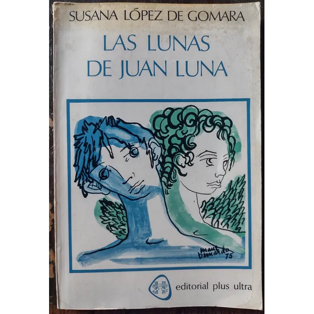 Las Lunas De Juan Luna - Susana López De Gomara - Plus Ultra