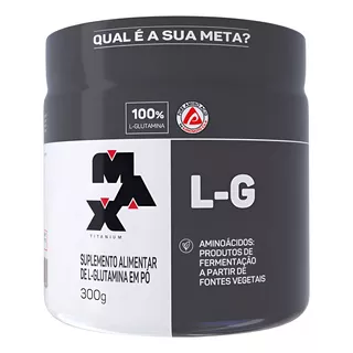 Suplemento Academia Max Titanium Glutamina L - G - Pote - 300g Suplemento Academia Max Titanium Glutamina L - G - Pote - 300g