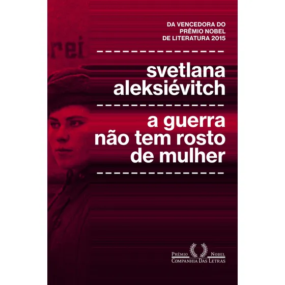 Livro A Guerra Não Tem Rosto De Mulher