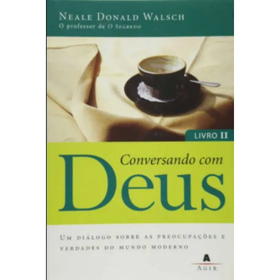 Livro Conversando Com Deus - Livro 2 - Neale Donald Walsch [2009]