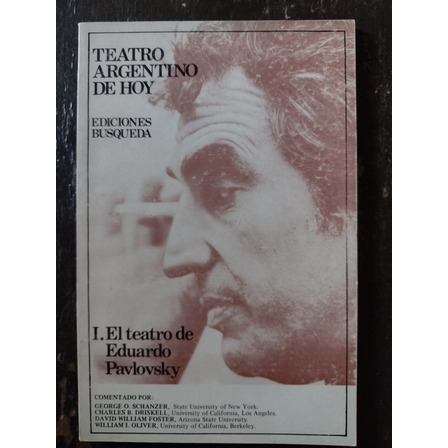 El Teatro De Eduardo Pavlovsky - Teatro Argentino De Hoy El Teatro De Eduardo Pavlovsky - Teatro Argentino De Hoy