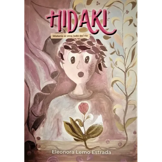 Hidaki. Misterio Al Otro Lado Del Rio - Eleonora Lemo Estrad