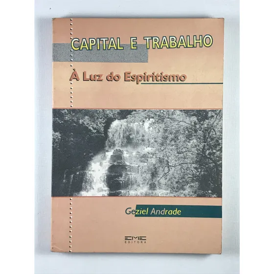 Livro Capital E Trabalho Geziel Andrade Eme 1ª Edição  - B9