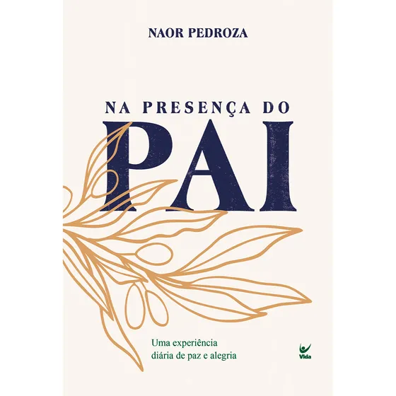 Devocional Na Presença Do Pai - 2025 | Pastor Naor Pedroza