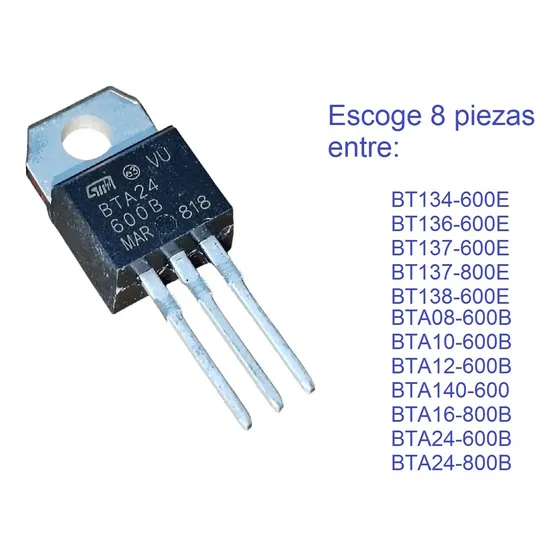 Triac Bt137 Bta08 Bta10 Bta12 Bta140 Bta24 (paq 8 Pza)