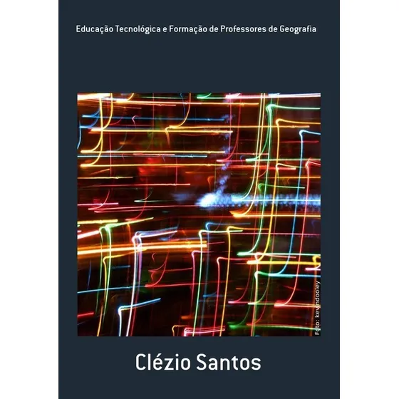 Livro Educação Tecnológica E Formação De Professores De G...