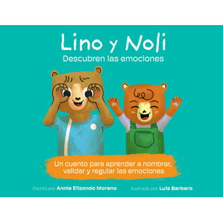 Lino Y Noli Descubren Las Emociones Lino Y Noli Descubren Las Emociones