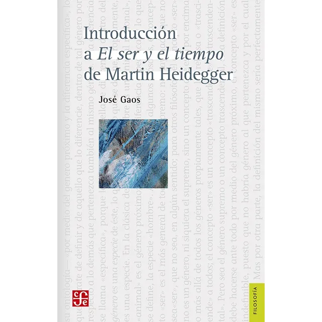 Introducción A El Ser Y Tiempo De Martin Heidegger - José G.