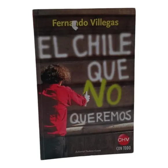 El Chile Que No Queremos - Fernando Villera