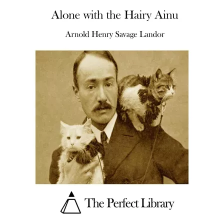 Libro:  Alone With The Hairy Ainu (perfect Library)