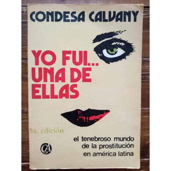 Condesa Calvany Yo Fui Una De Ellas