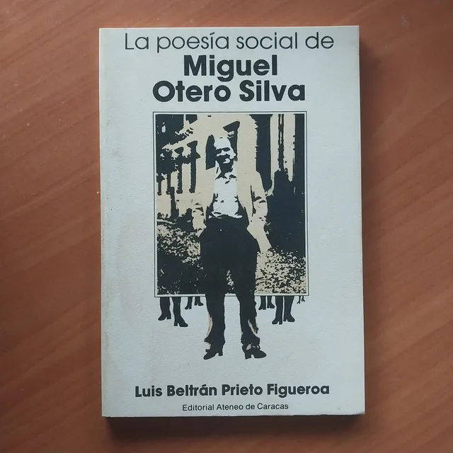 Libro La Poesía Social De Miguel Otero Silva Prieto Figueroa