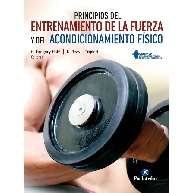 Principios Del Entrenamiento De La Fuerza Y Del Acondicionam