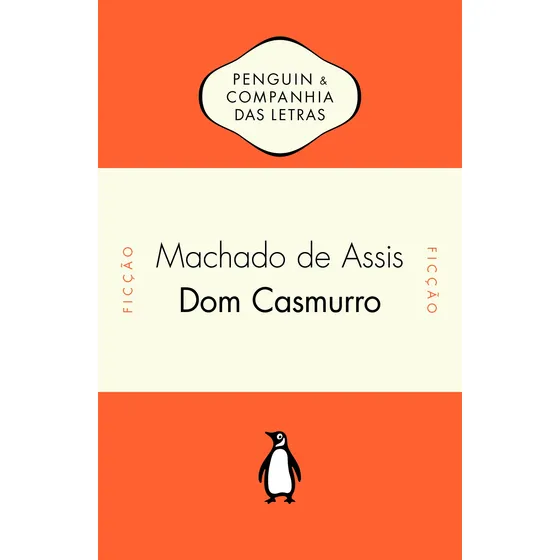 Dom Casmurro, de Joaquim Machado de Assis. Editorial Editora Schwarcz SA, capa mole em português, 2016