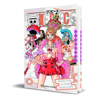 One Piece Heroinas, De Eiichiro Oda. Editorial Planeta Deagostini, Tapa Blanda En Español, 2022 One Piece Heroinas, De Eiichiro Oda. Editorial Planeta Deagostini, Tapa Blanda En Español, 2022
