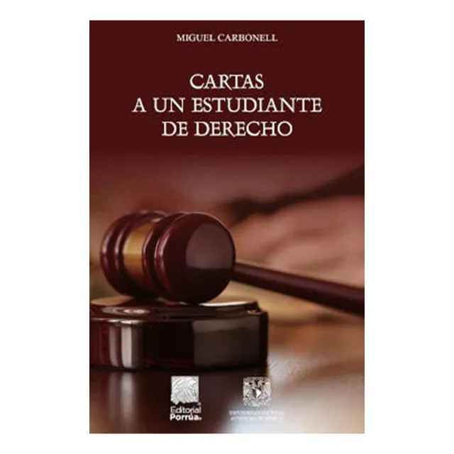 Cartas a un estudiante de derecho: , de Carbonell, Miguel., vol. 1. Editorial Editorial Porrúa, tapa pasta blanda, edición 2 en español, 2023