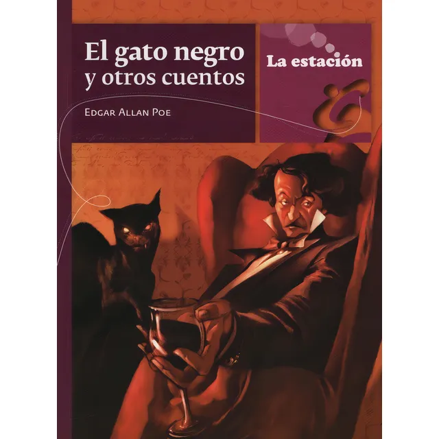 El Gato Negro Y Otros Cuentos - La Estacion