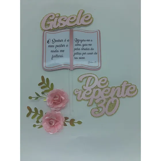 Topo De Bolo De Repente 30 Flores Salmo