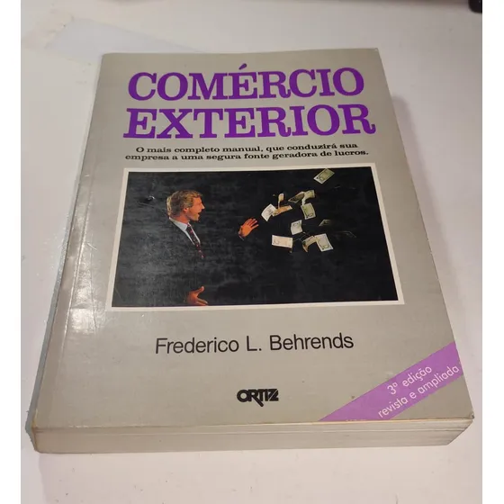 Livro Comércio Exterior (portuguese Edition) - Frederico L. Behrends [1996]