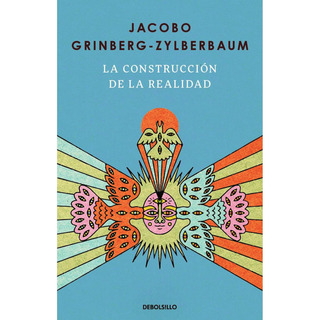 La Construccion De La Realidad La Construccion De La Realidad