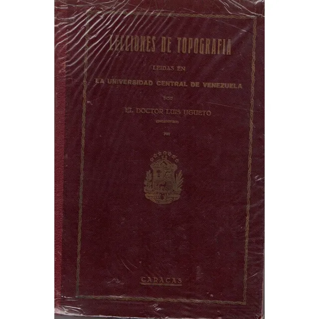 Lecciones De Topografia Ucv 1931 Firmado 