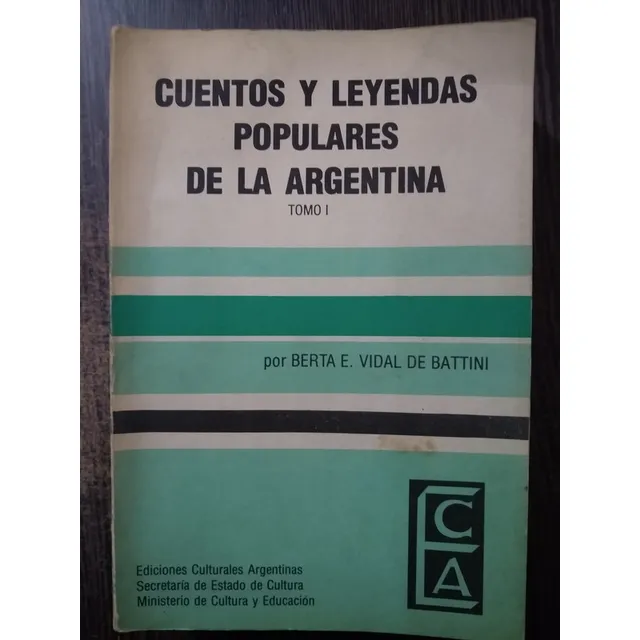 Cuentos Y Leyendas Populares De La Argentina I - De Battini
