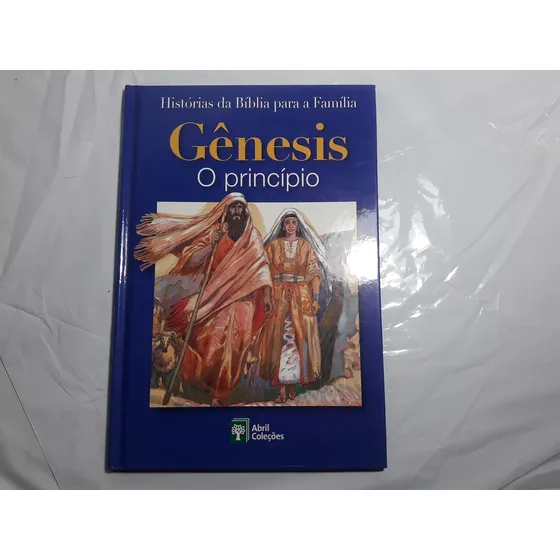 Livro Gênesis O Princípio Coleção Histórias Da Bíblia Para A Família Volume 1 De Abril Coleções Pela Abril Coleções (2008)