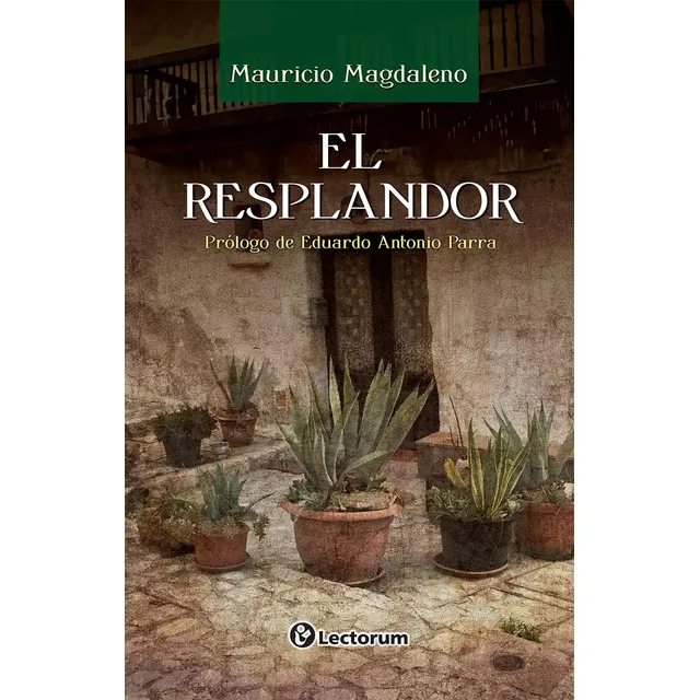El Resplandor, De Mauricio Magdaleno., Vol. 1. Editorial Lectorum, Tapa Pasta Blanda, Edición 1 En Español, 2024