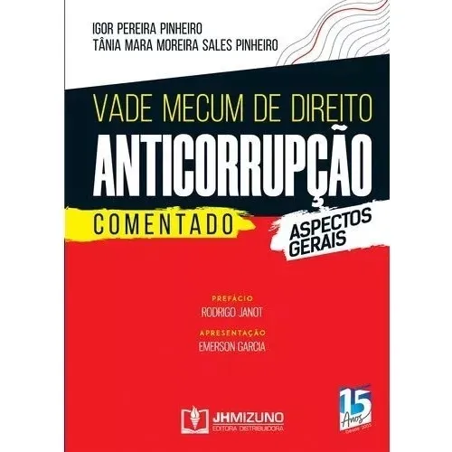 Vade Mecum De Direito Anticorrupção Comentado: Aspectos Gerais #0401#