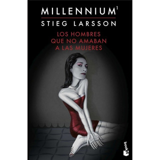 Libro Los Hombres Que No Amaban A Las Mujeres, Stieg Larsson Libro Los Hombres Que No Amaban A Las Mujeres, Stieg Larsson