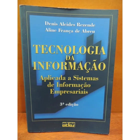 Livro Tecnologia Da Informação Denis Alcides Rezende