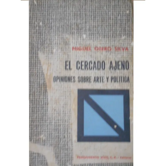 El Cercado Ajeno. Miguel Otero Silva