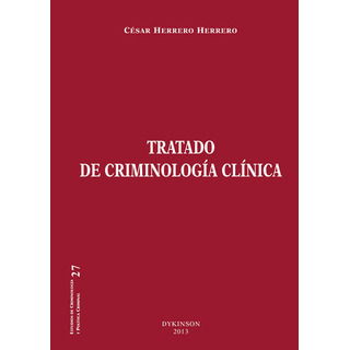 Tratado De Criminología Clínica, De Herrero Herrero , César.., Vol. 1.0. Editorial Dykinson S.l., Tapa Blanda En Español, 2019 Tratado De Criminología Clínica, De Herrero Herrero , César.., Vol. 1.0. Editorial Dykinson S.l., Tapa Blanda En Español, 2019