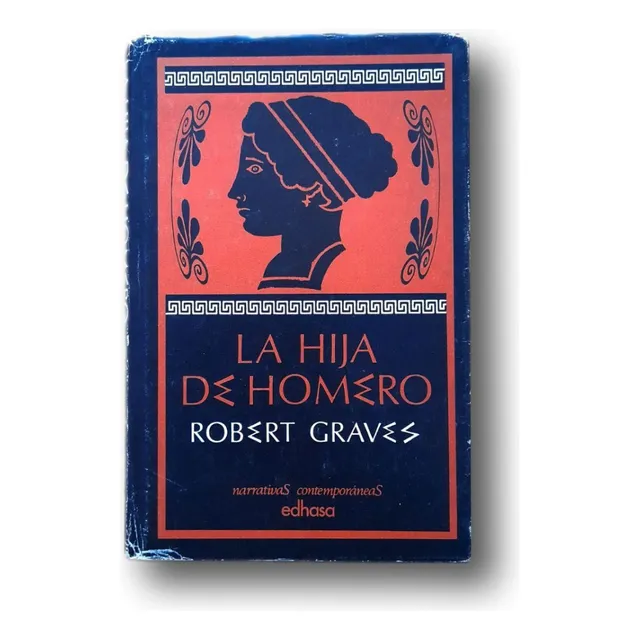La Hija De Homero. Robert Graves
