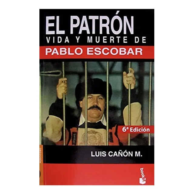 Libro, El Patrón Vida Y Muerte De Pablo Escobar Luis Cañón.