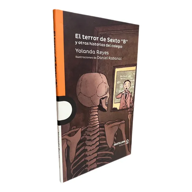 Terror En El Sexto B - Yolanda Reyes Villamizar