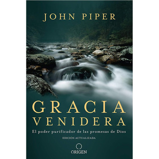 Libro Gracia Venidera - John Piper Libro Gracia Venidera - John Piper