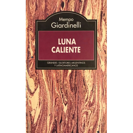 Luna Caliente - Mempo Giardinelli Luna Caliente - Mempo Giardinelli