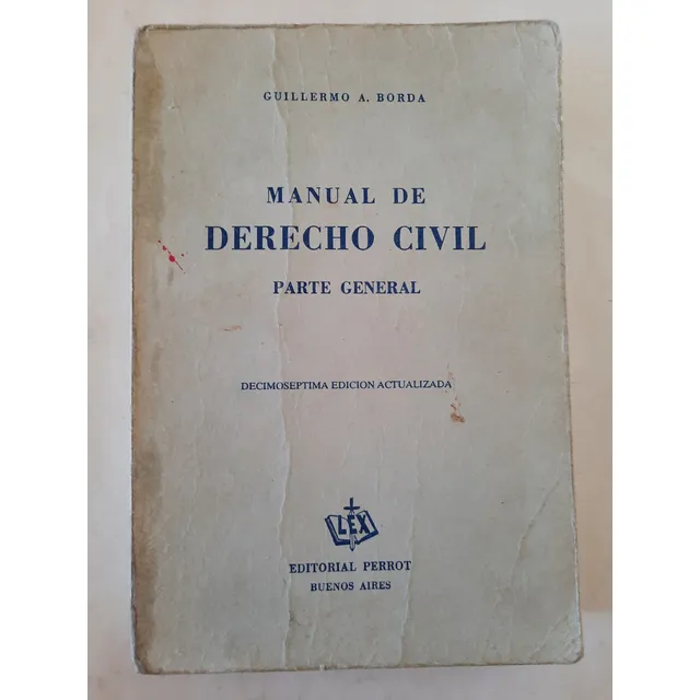 Manual De Derecho Civil. Parte General. Por Guillermo Borda.