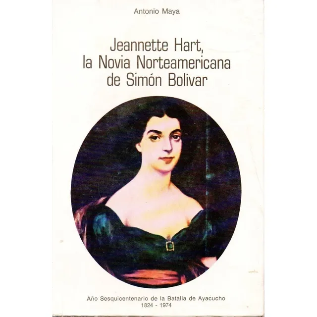 Jeannette Hart La Novia Norteamericana De Simon Bolivar 