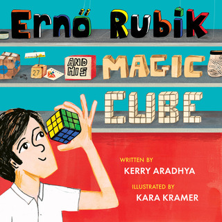 Libro Erno Rubik & His Magic Cube - Aradhya Kerry Libro Erno Rubik & His Magic Cube - Aradhya Kerry