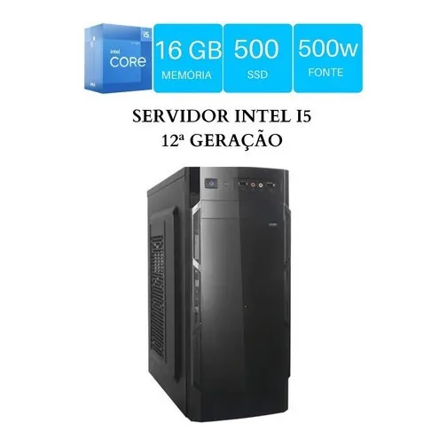 Pc Servidor Cpu I5 12400 12ª Geração 16g Ssd 500 500w Real